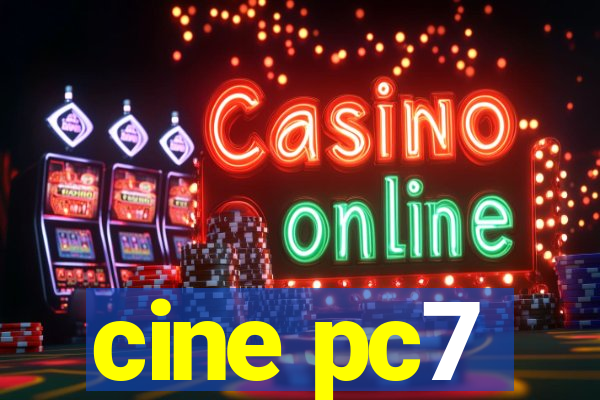 cine pc7